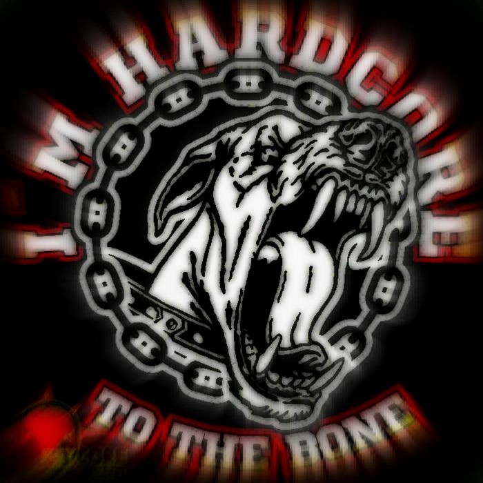 I´m hardcore to the bone :D