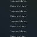 I'm gonna take you higher and higner :D