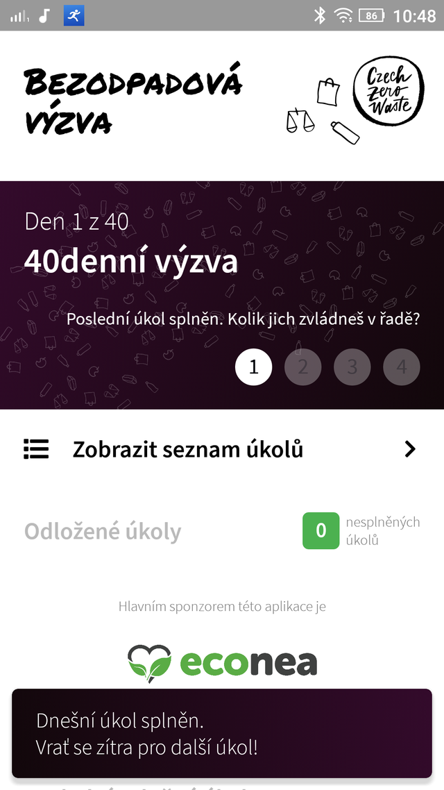 Ľudia poďte si niekto stiahnuť Czech Zero waste appku. Môžme každý deň porovnávať ako sme splnili úlohu a vďaka tomu sa inšpirovať k novým riešeniam. 