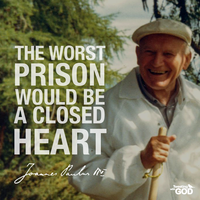 ♥Najhorším väzením by bolo uzavreté srdce.
-Čo myslíte? 