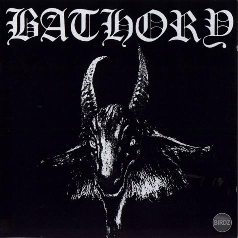 Bathory ! :)