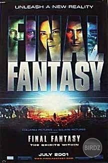 Final Fantasy..The Spirits Within _

..tento film mam divX akurat ho pozeram hm hm...the esence zivota cca...
