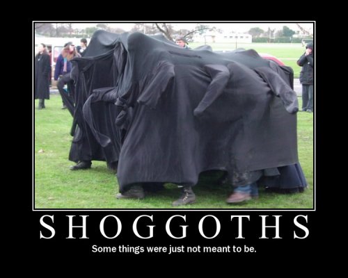 shoggoth! Yog Sothoth! 