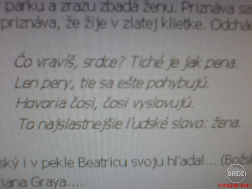 Too hot to be real :) ale vazne to napisal Jan Smrek ...ano to je ten ujo o ktorom ste sa ucili na literature