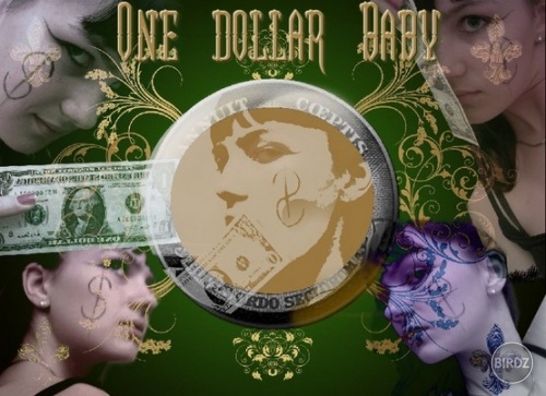 One dollar baby... :DD hej, som to ja :D 