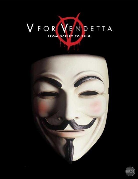 V ako Vendetta...to bolo uzasne :)