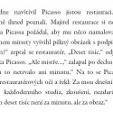 Takže makať, makať a ešte raz makať.
Preto sa čudujeme, že niektoré čarbanice sú drahšie, ako pekne namaľovaný obraz. :-)