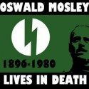 sir Oswald Mosley (1896-1980), šiesty barón z Ancoats